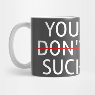 You (may) suck Mug